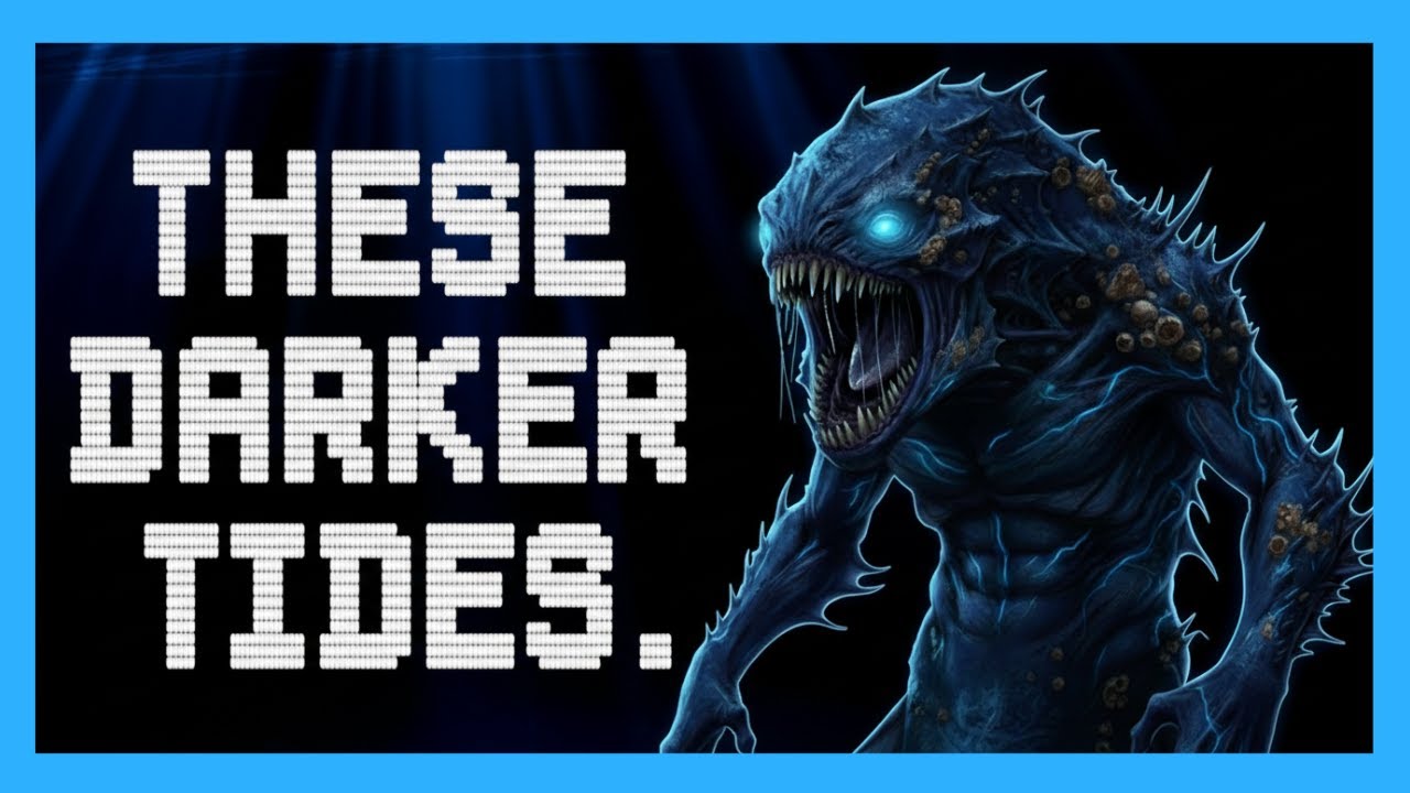 There's Something Sinister At The Bottom Of The Ocean | These Darker Tides