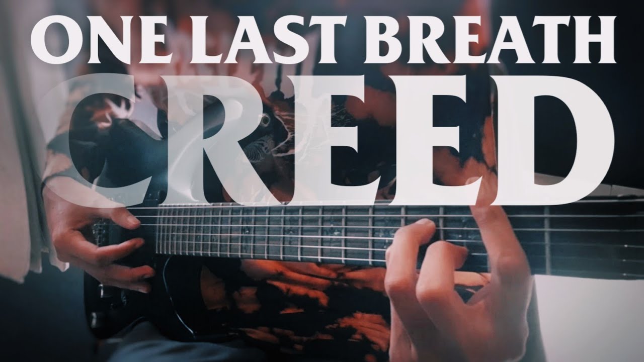 Creed - One Last Breath (Guitar Cover) 2020