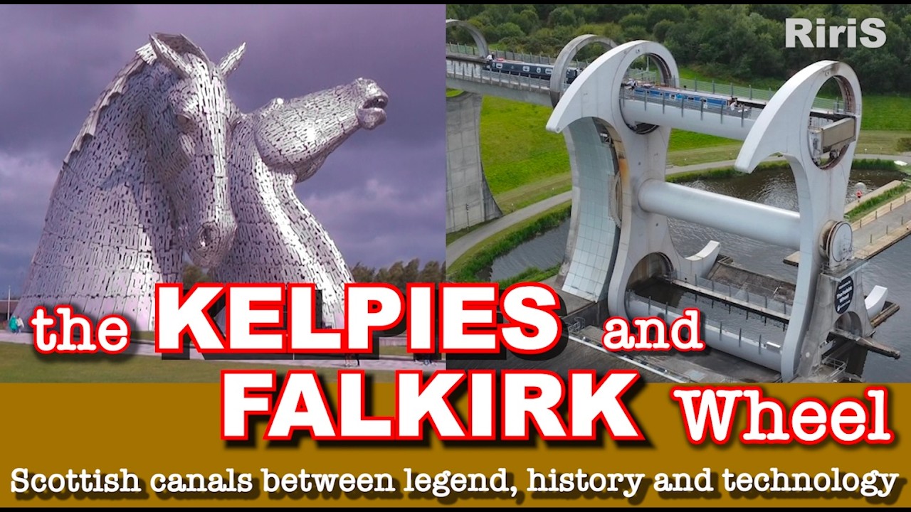 Scotland: The Kelpies and the Falkirk Wheel - Scottish canals between history, legend and technology