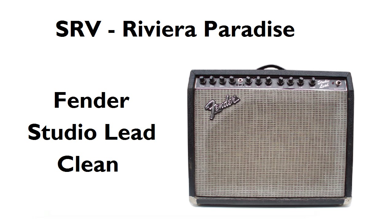 Fender Studio Lead - Clean - SRV - Riviera Paradise