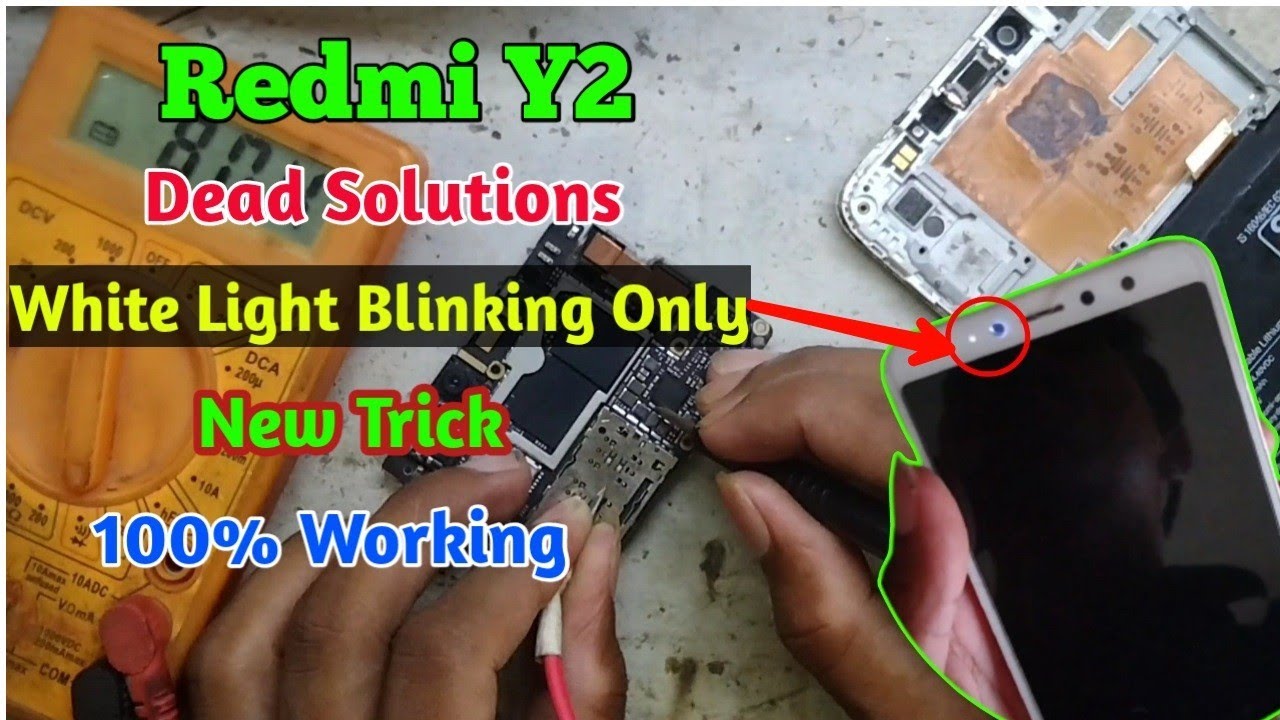 Redmi Y2 White Light Blinking Only / Redmi Y2 Dead Solutions 100% Working