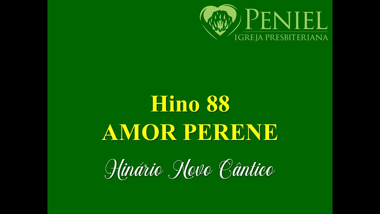 Hinário Novo Cântico, Hino 88   