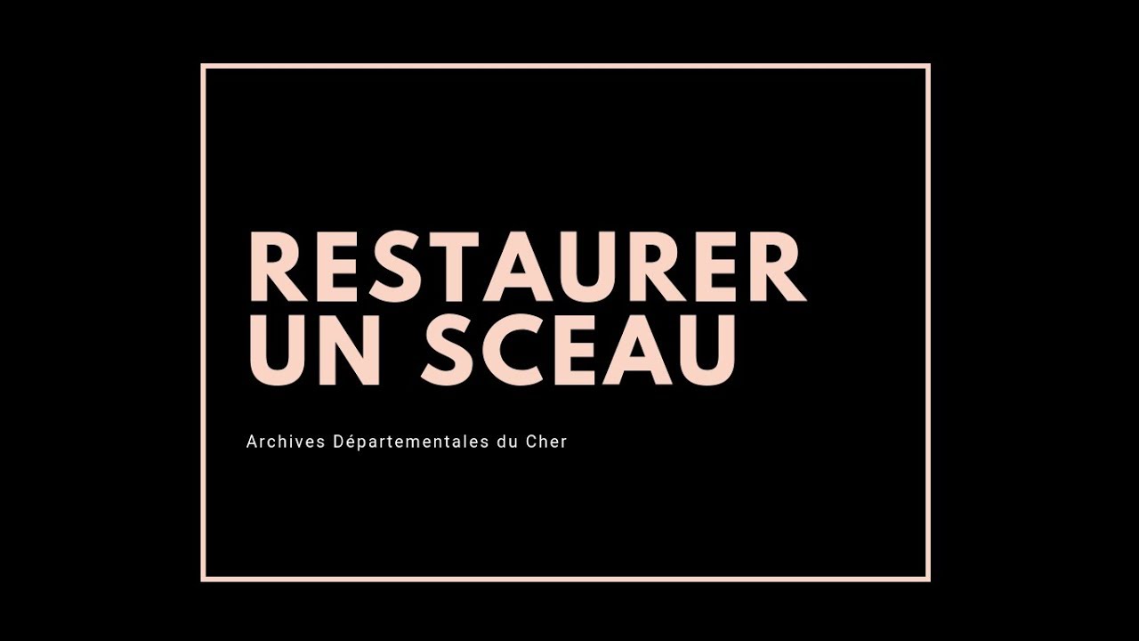 La restauration des documents anciens : restaurer un sceau