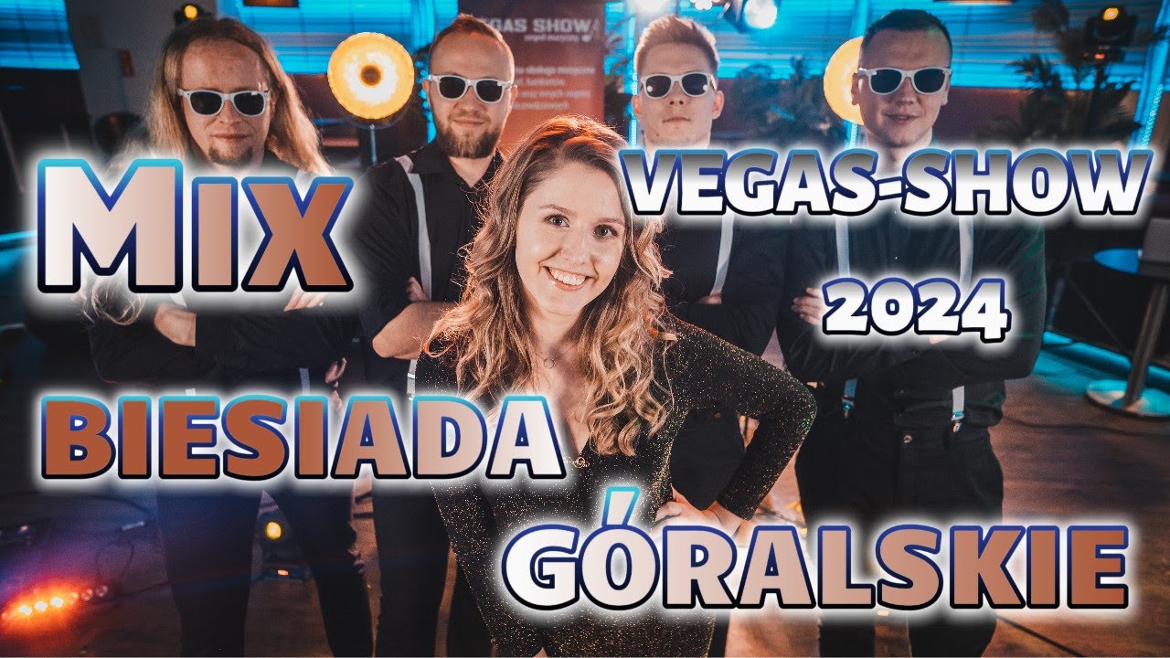 VEGAS-SHOW Zespół Muzyczny Rzeszów - ‼️MIX BIESIADA/GÓRALSKIE 2024‼️ 💃🕺 Szalejesz dziewczyno i inne🔥