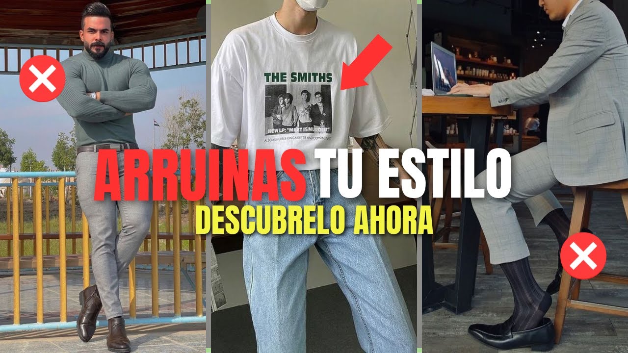 10 Cosas que están Arruinando tu Estilo Y DISMINUYEN TU IMAGEN