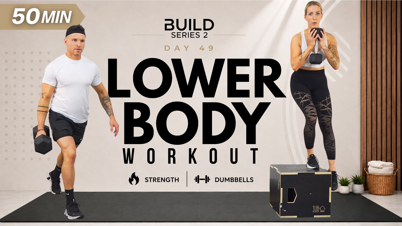 Day 49 | 50 Min COMPLETE LOWER BODY WORKOUT + Shoulders | BUILD Series 2