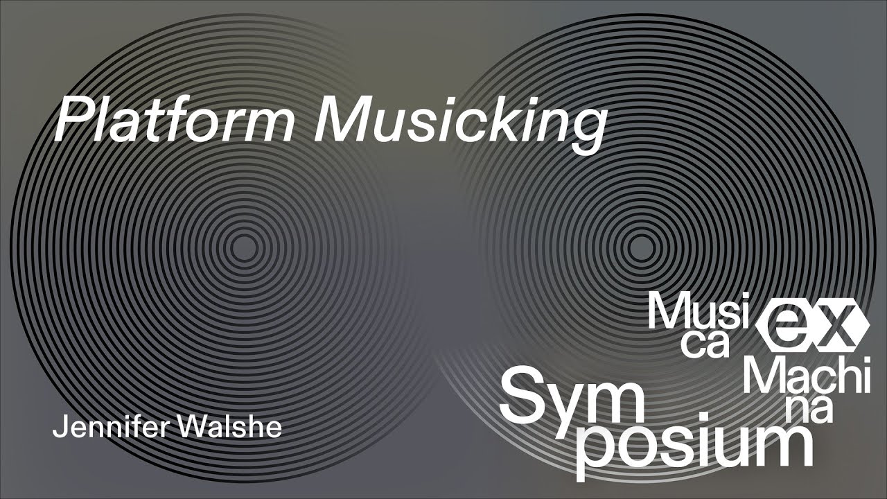 Jennifer Walshe: Platform Musicking – Musica ex Machina Symposium