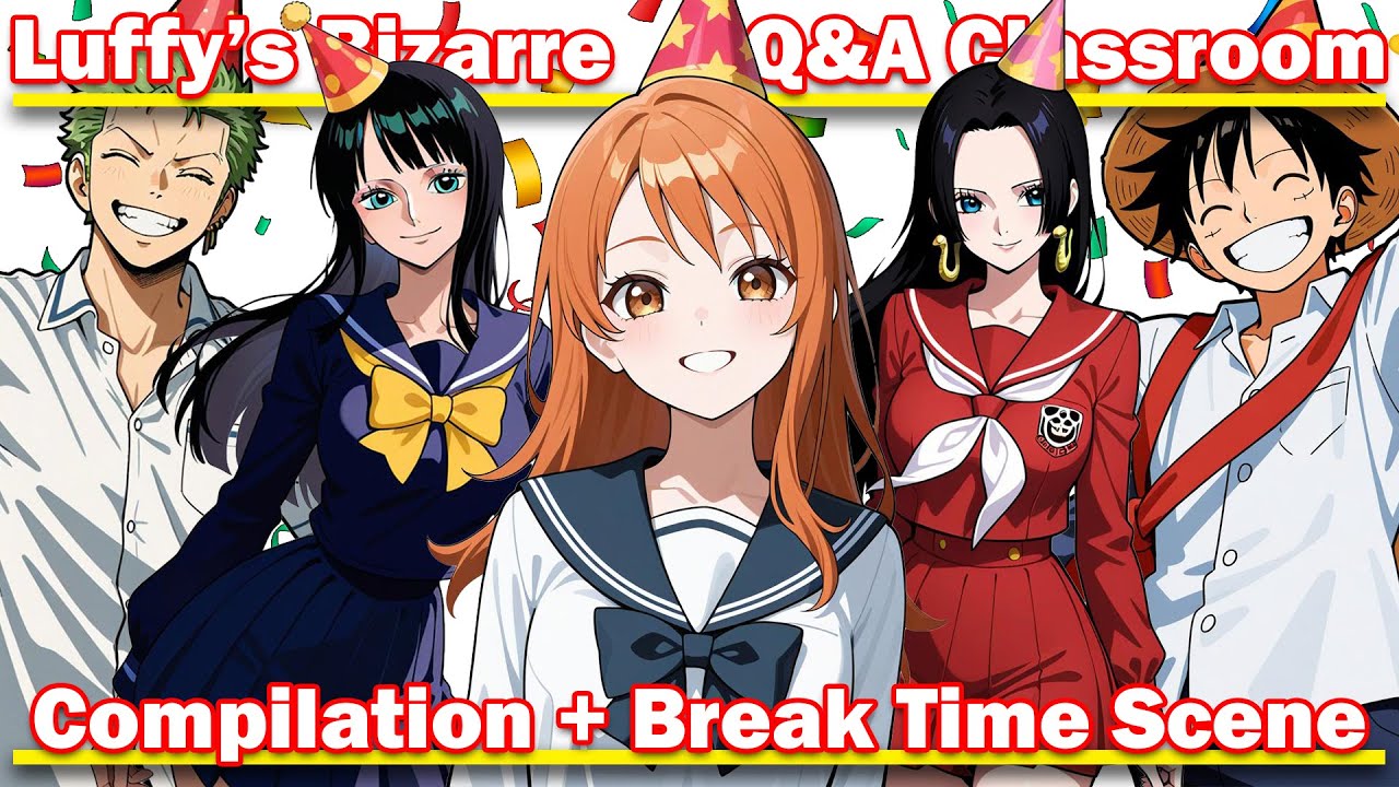 [Compilation + Extra Breaktime Scene] If Luffy's Bizarre Q&A Classroom! | One Piece Discord Server