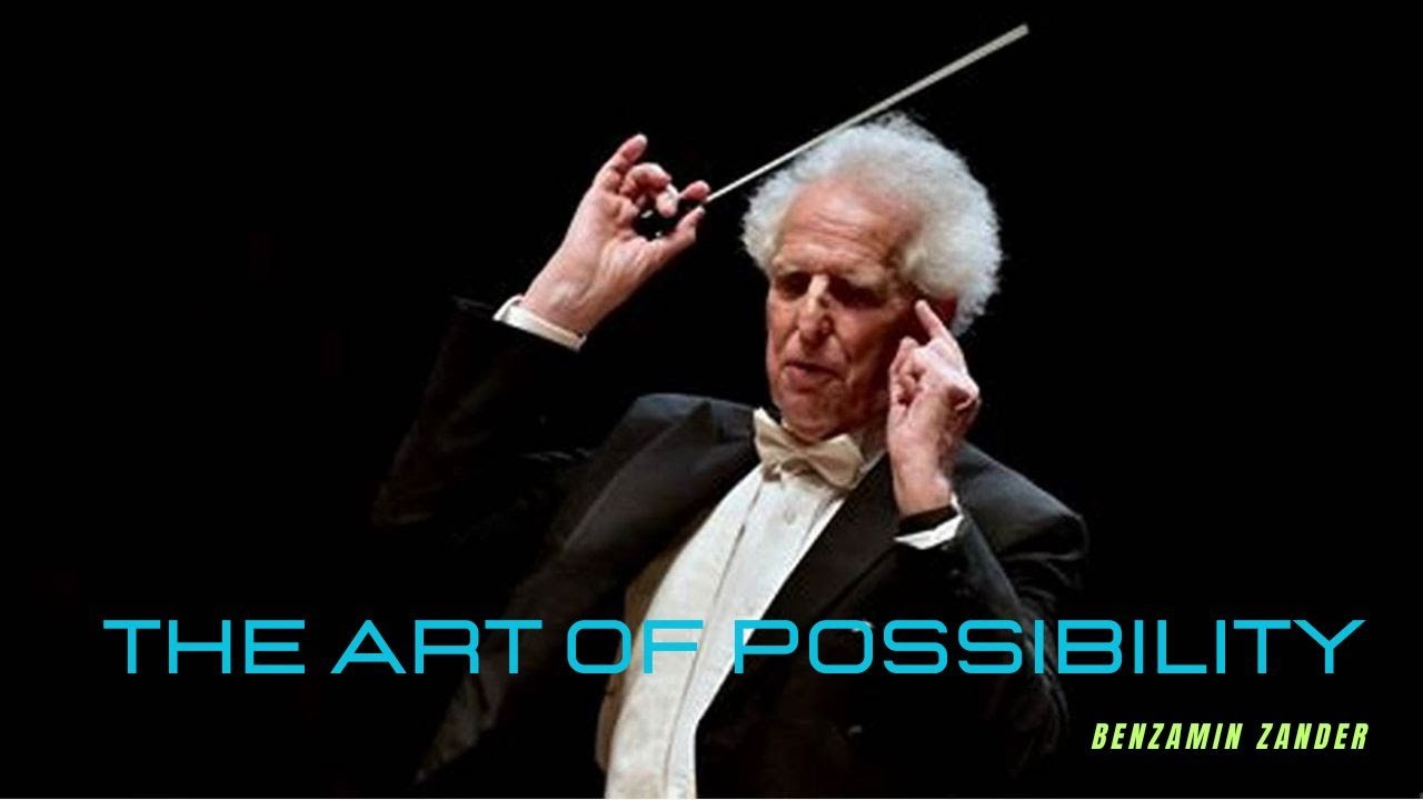 The Art of Possibility #benzander #theartofpossibility