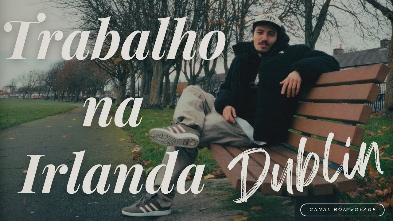 Trabalho na Irlanda: Como achar o primeiro emprego em Dublin!?