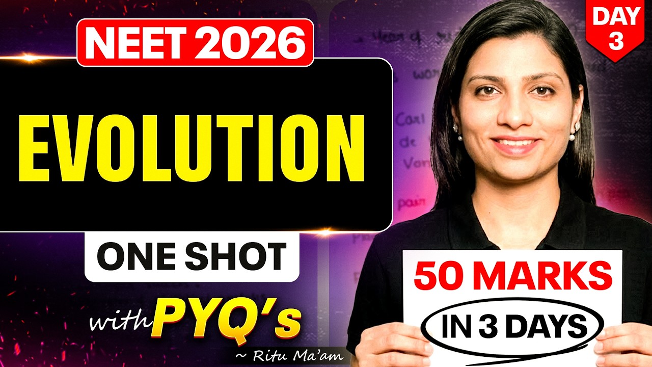 RE-NEET 2026 : Evolution One Shot + PYQs | Ritu Rattewal Mam