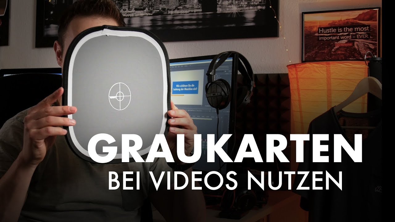 Graukarten benutzen zum Filmen - Wie, Wieso, Welche?