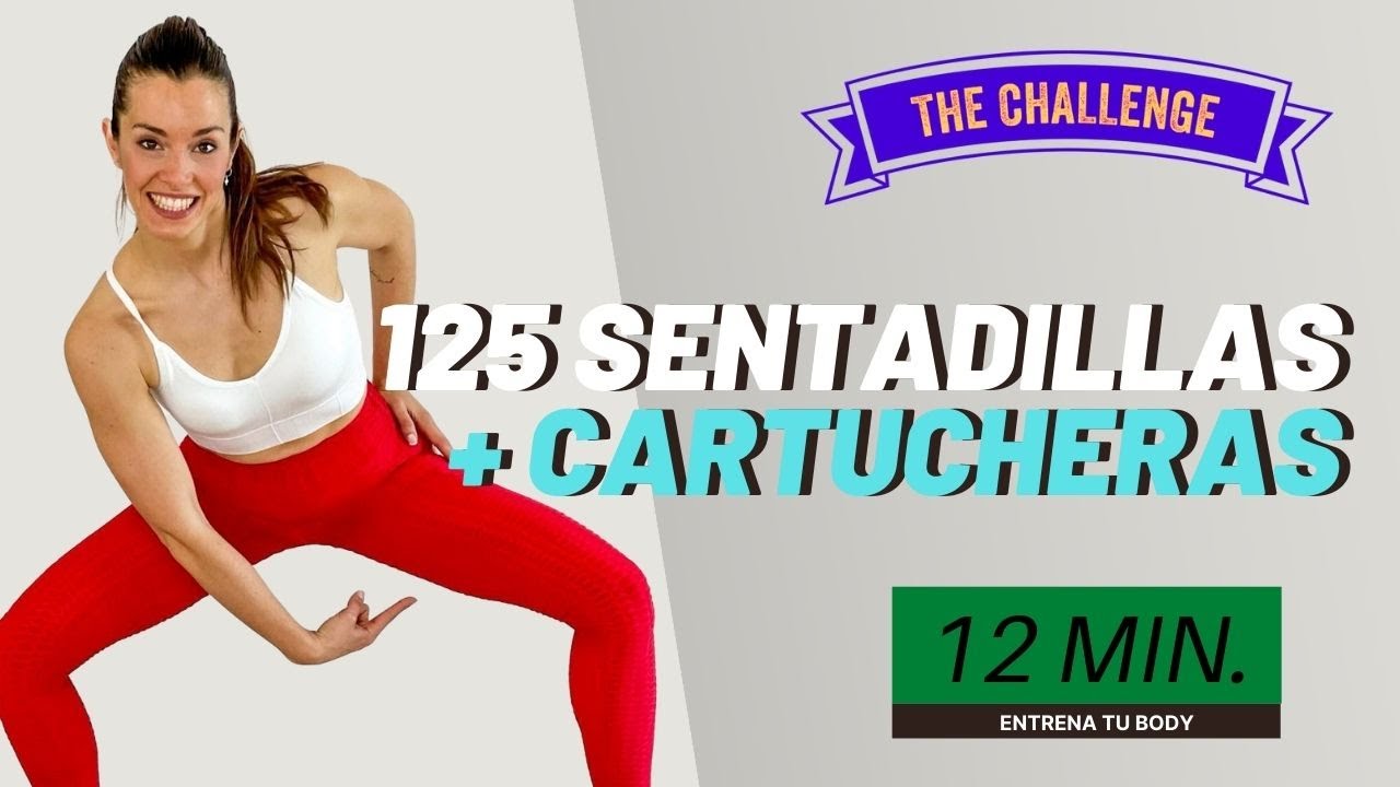 Reto 125 SENTADILLAS + CARTUCHERAS de Pie