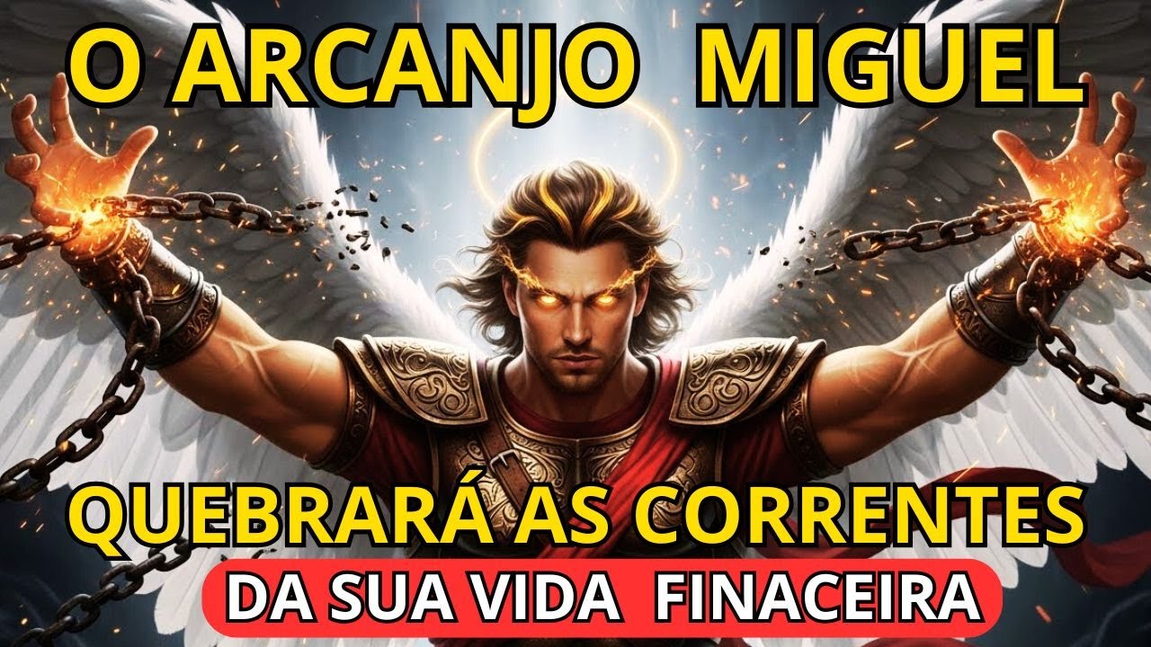 📖  São Miguel remove bloqueios antigos e libera uma prosperidade poderosa diretamente na sua vida