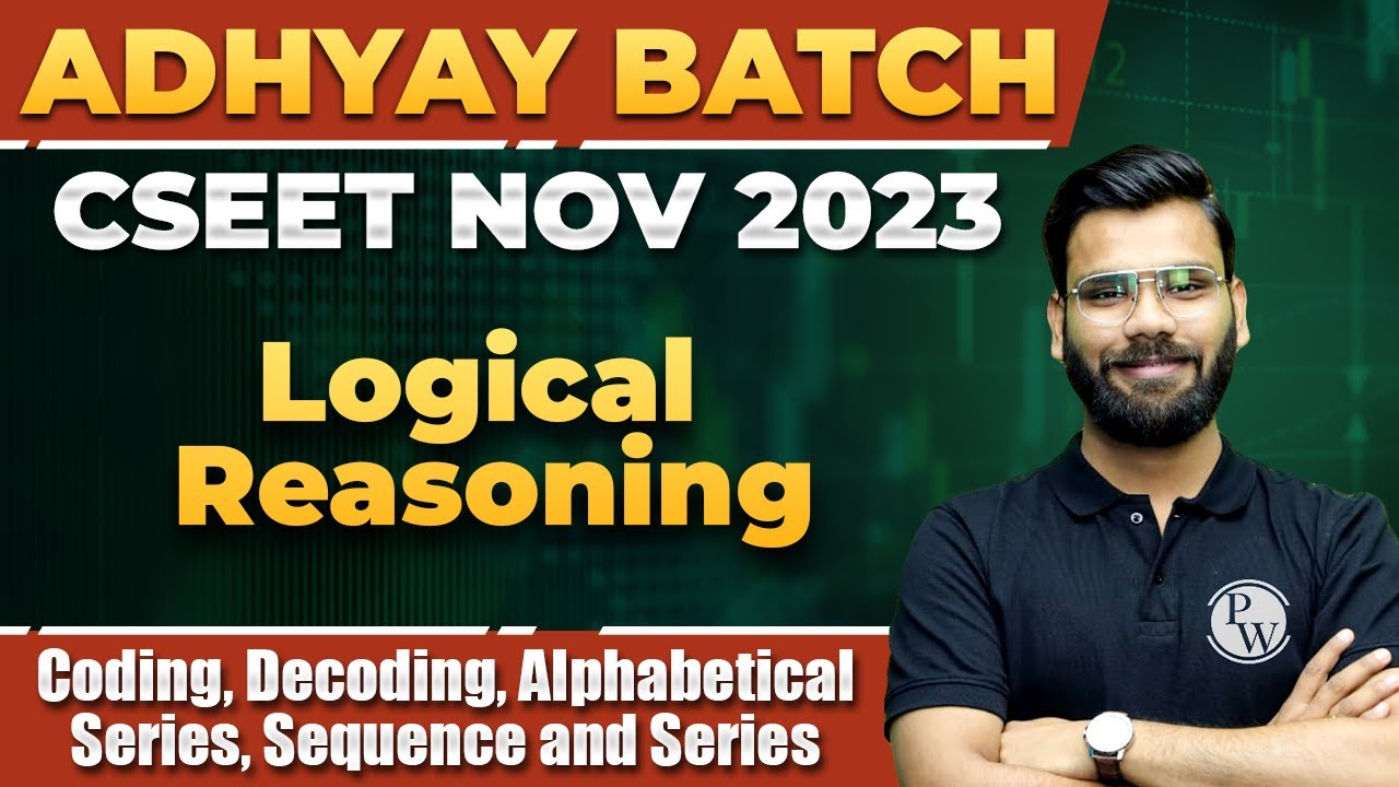 Coding Decoding & Sequence and Series | Logical Reasoning For CSEET | CSEET&nbsp;Nov&nbsp;2023