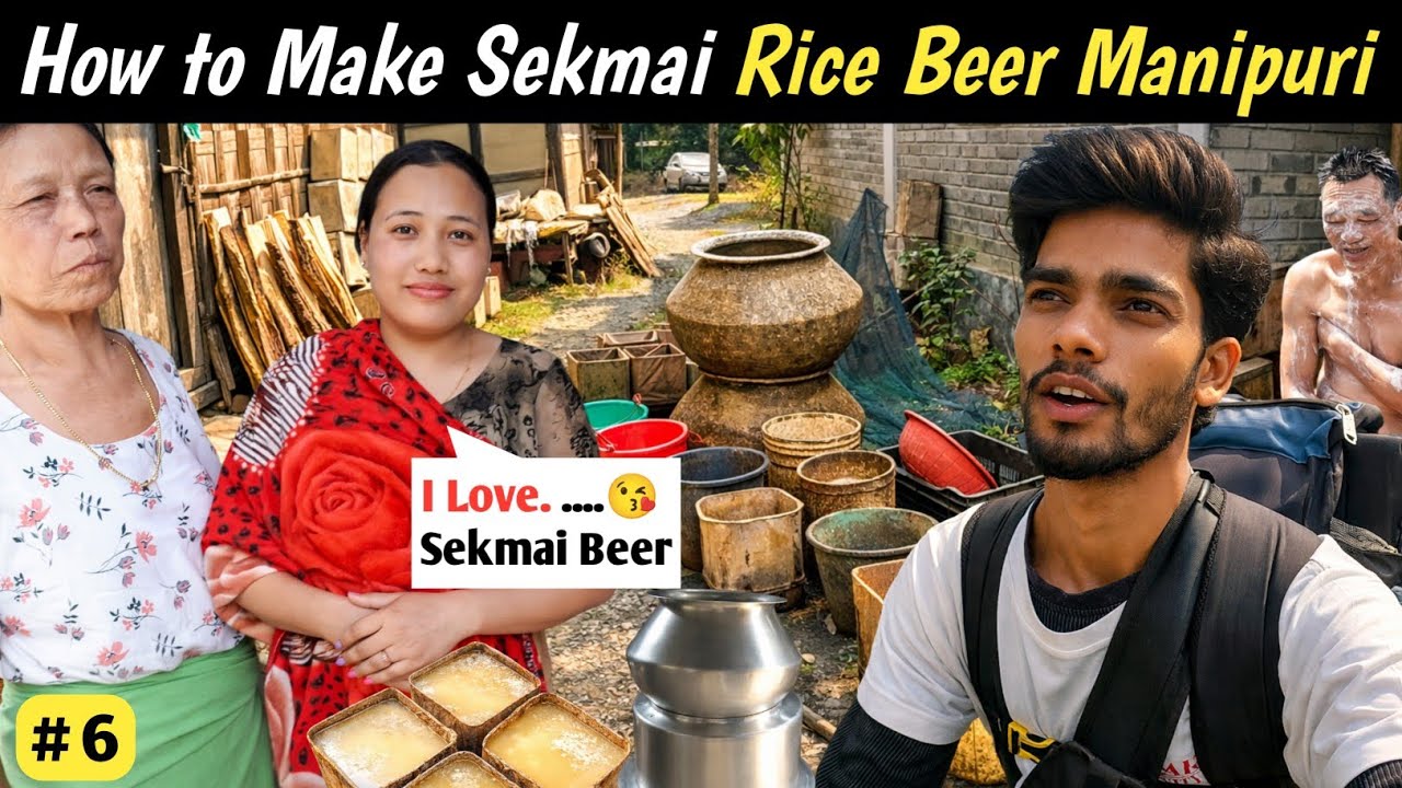 Meitei Village Lifestyle | How to Make Sekmai Rice Beer Manipuri |Sekmai Village | Manipur Vlog 