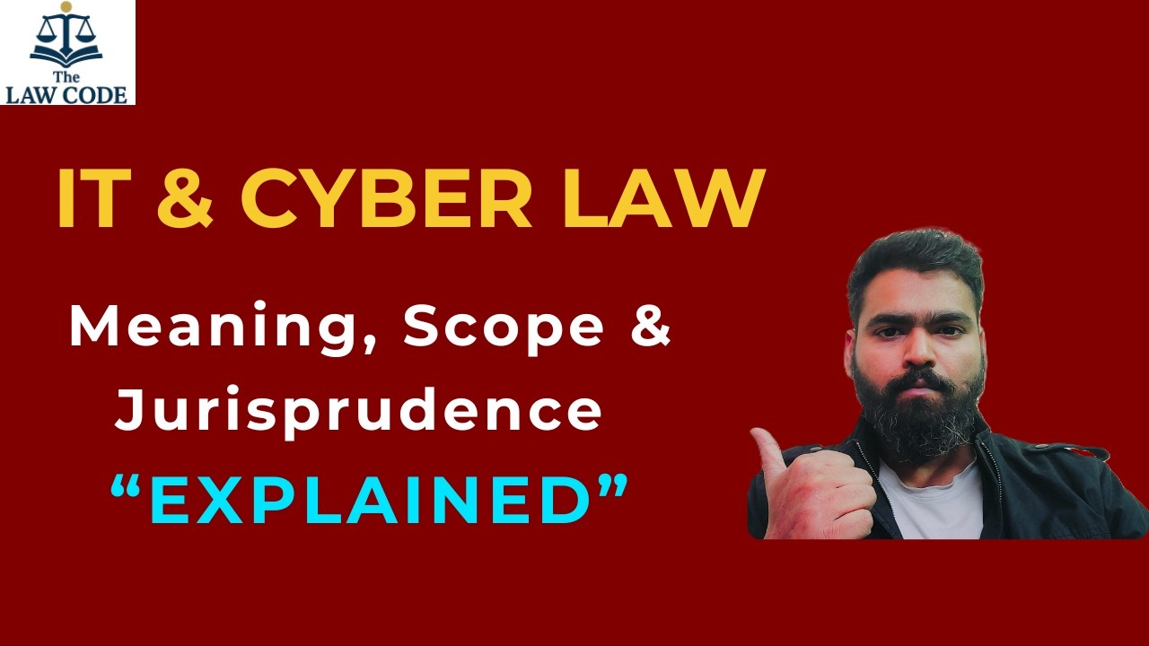 1. Basic Concepts of Technology & Law | Cyber Law Scope & Cyber Jurisprudence Explained