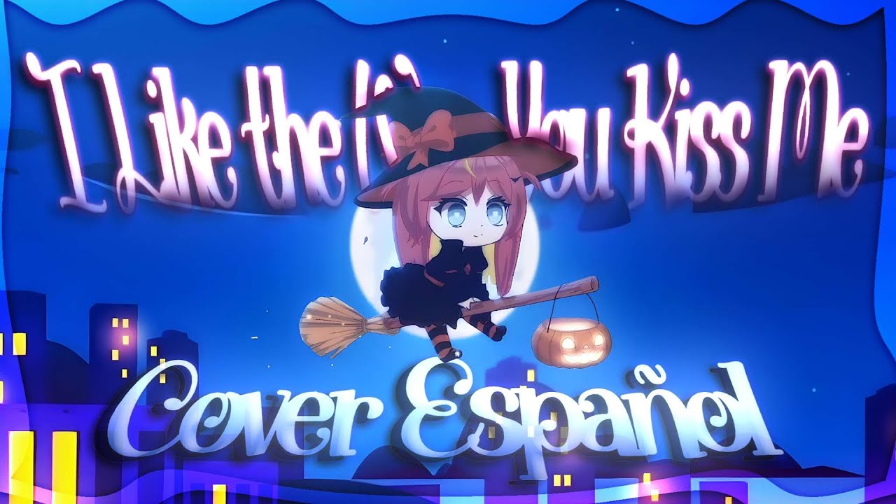 Kotori Hikari ★ I Like the Way You Kiss Me 💋  | COVER ESPAÑOL |  🔥🐦