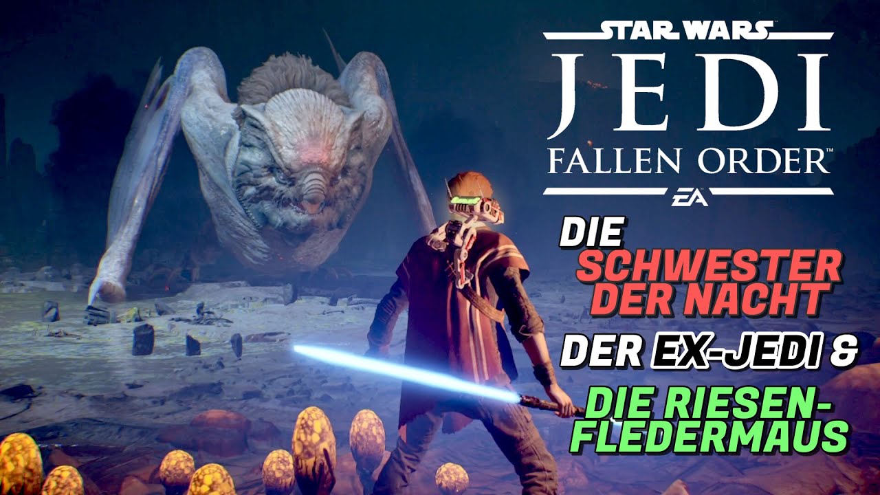 Die Schwester der Nacht, der Ex-Jedi & die Riesen-Fledermaus || JEDI FALLEN ORDER || Playthrough #8
