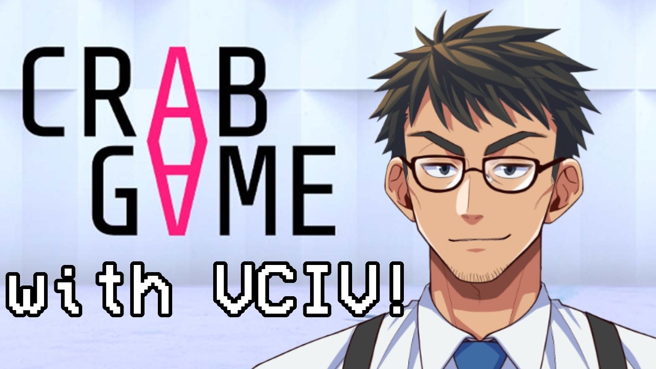 【CRAB GAME】It's like Squid Games but good with VCIV gang!