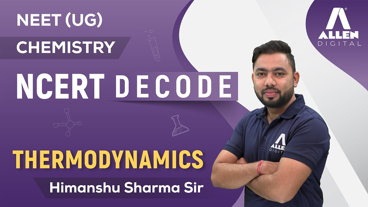 📌NCERT Decode Series | Thermodynamics | Chemistry | Easy way to Crack NEET 2024 Exam 📚 | 