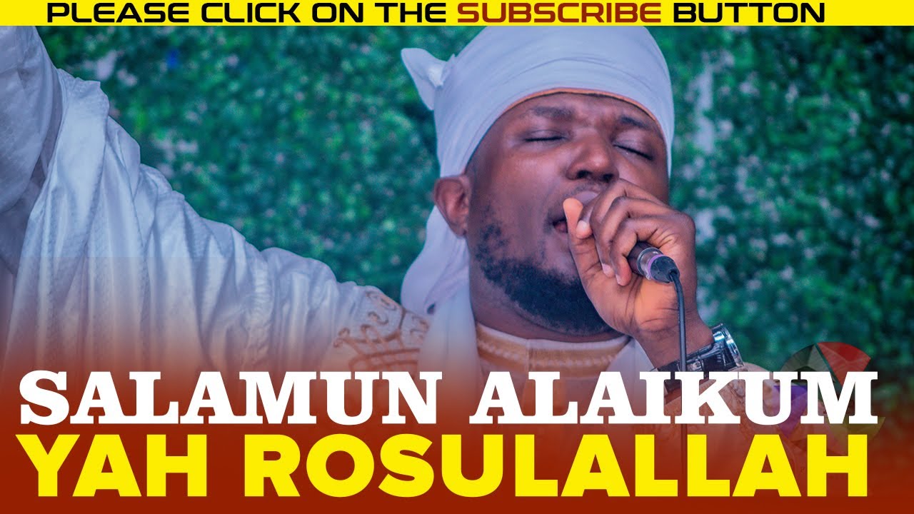 SALAMUN ALAIKUM YAH ROSULULLAH - Sheikh Ahmad Bukhari Al-Muktar (Al-Huda)