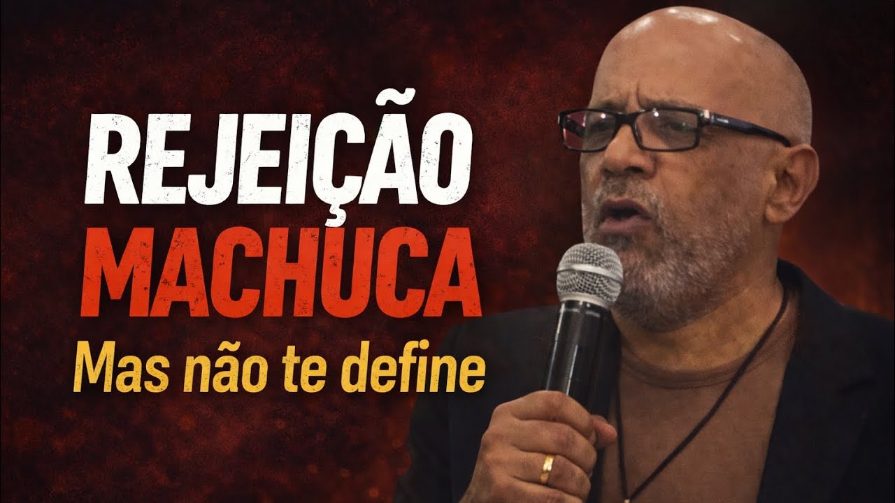 Quando a Rejeição Vem de Quem Você Mais Amava