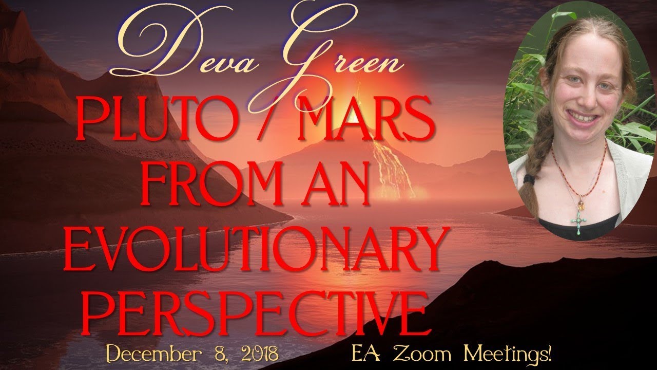 Deva Green – PLUTO/MARS FROM AN EVOLUTIONARY PERSPECTIVE