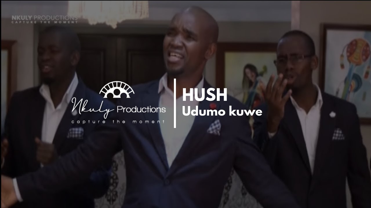 HUSH - UDUMO KUWE