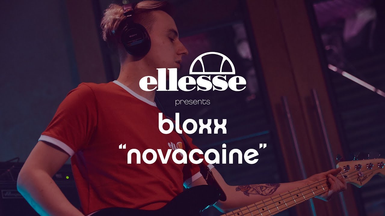 Bloxx | Novacaine | ellesse sessions