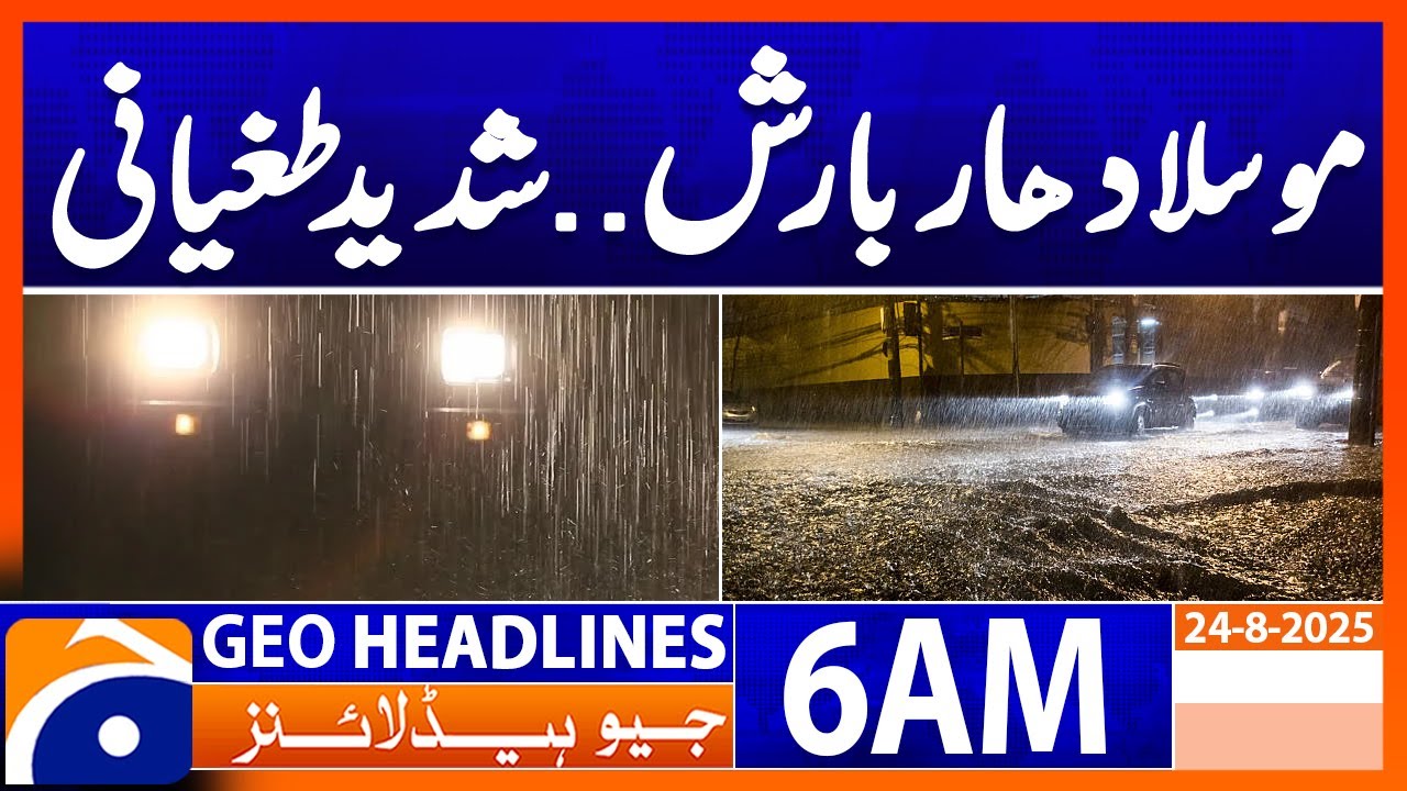 Heavy rain.. Severe flooding | Headlines Geo News 6 AM | 24 August 2025