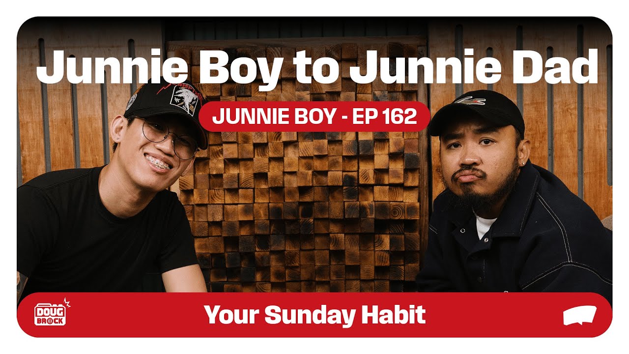 Junnie Boy to Junnie Dad | DougBrock Radio Podcast Episode 162