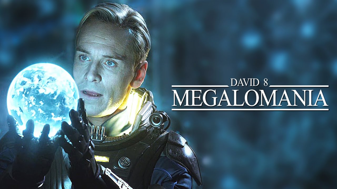 (Alien) David 8 | Megalomania