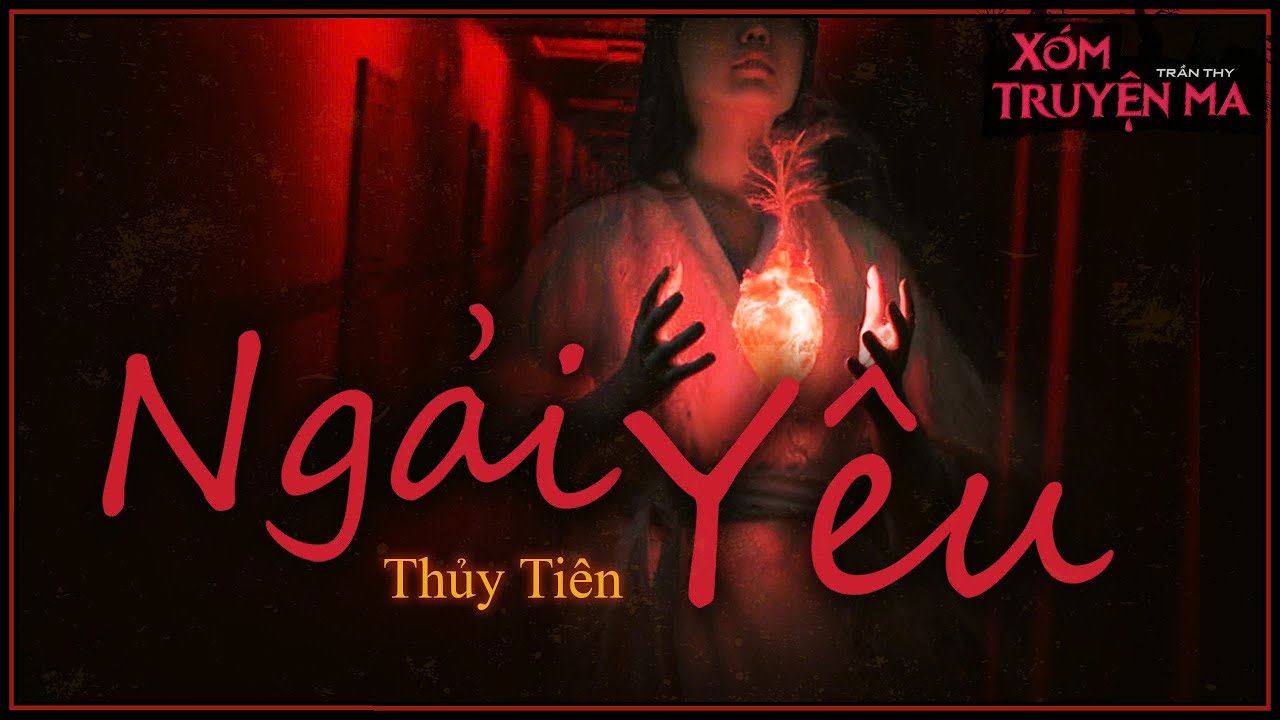 Truyện Ma : NGẢI YÊU | Bóng ma của người phụ nữ - MC Trần Thy diễn đọc
