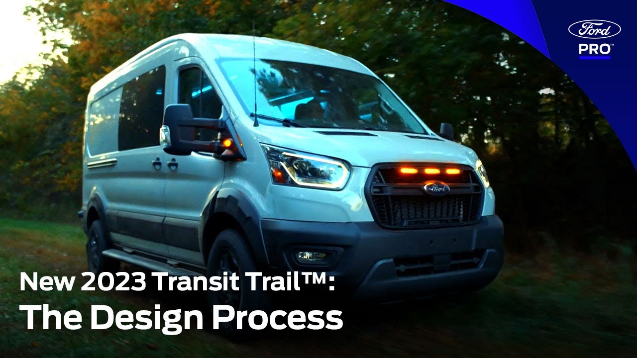 The Design Process ft. Wanda Young and Ray Eyles | New 2023 Transit Trail™ | Ford Pro™