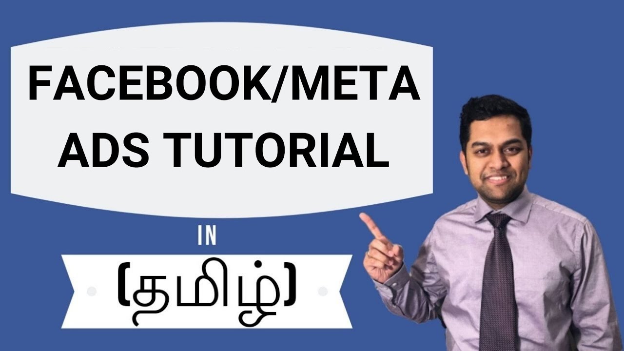 Facebook/Meta Ads Tutorial 2020 in Tamil -  (தமிழ்) Step-by-Step Guide to Facebook Campaign Setup