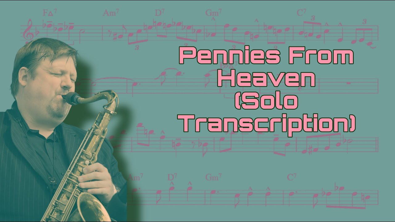 Pennies From Heaven - Joel Frahm Solo Transcription (Bb). Transcribed by Arkady Dudka.