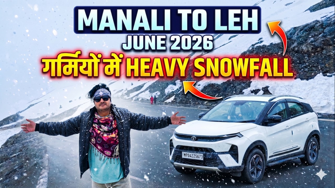 Heavy Snowfall June 2026 में | Manali to Leh Highway | Shinkula Top चली गई Tata Nexon Facelift