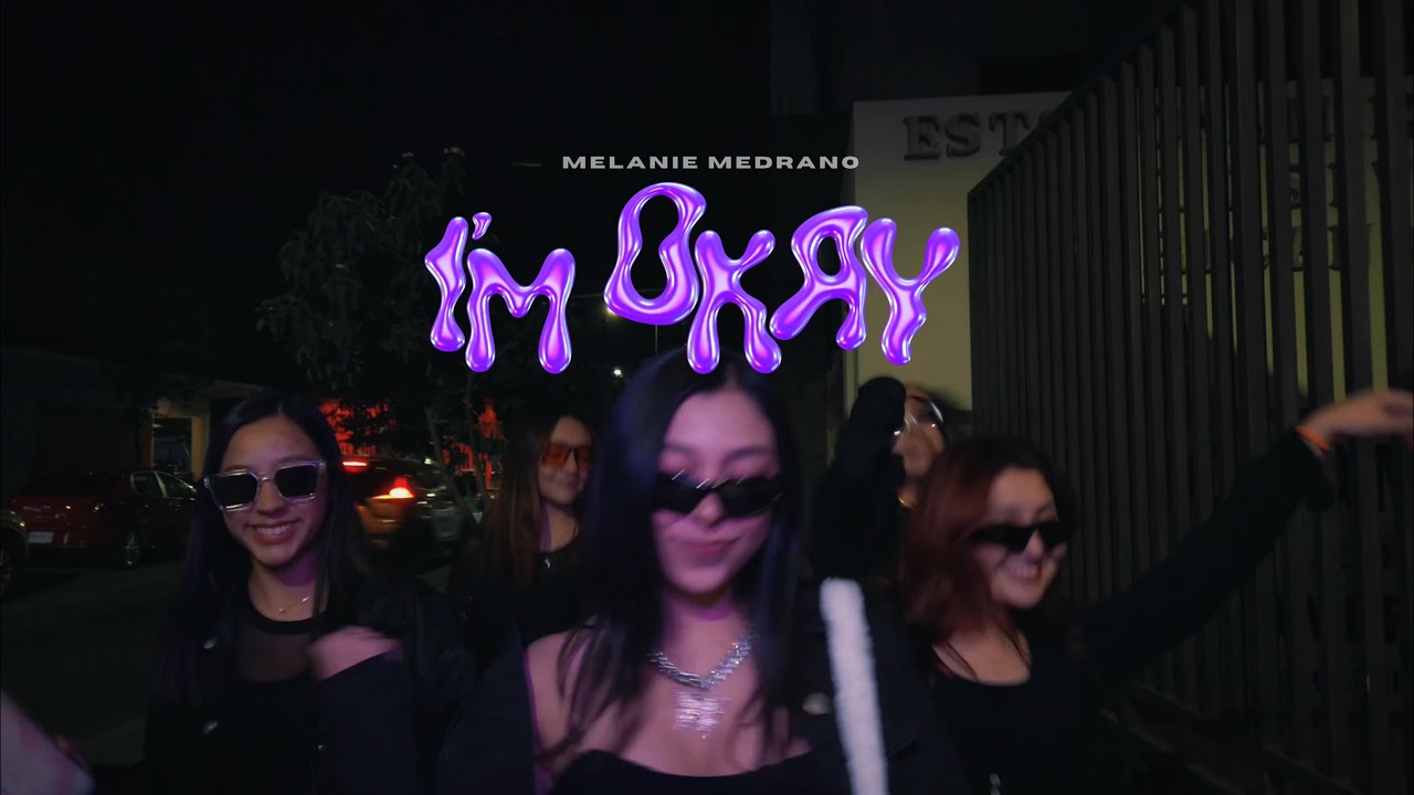 Melanie Medrano - I´m okay (Video Oficial)