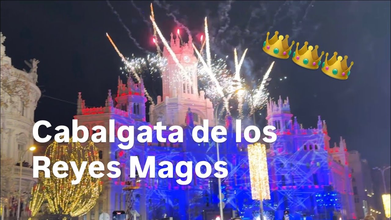 CABALGATA DE LOS REYES MAGOS MADRID 2026 - Magia en la ciudad