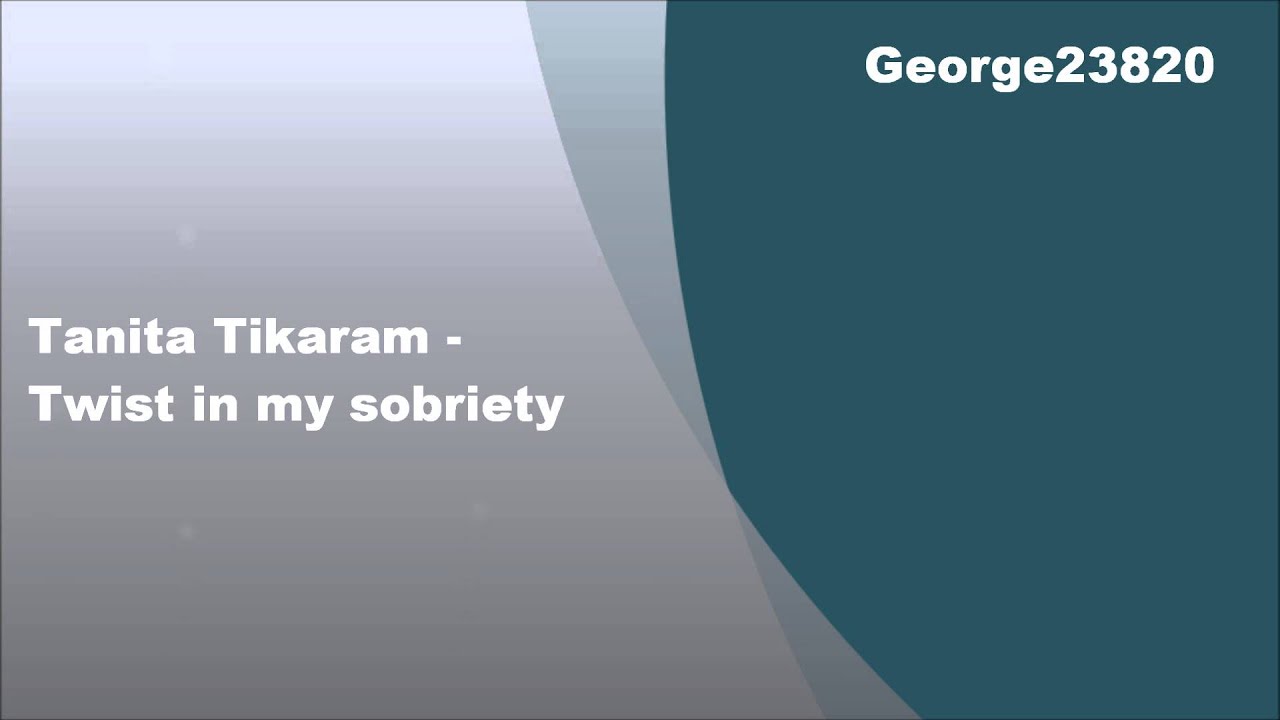 Tanita Tikaram - Twist in my sobriety, Lyrics
