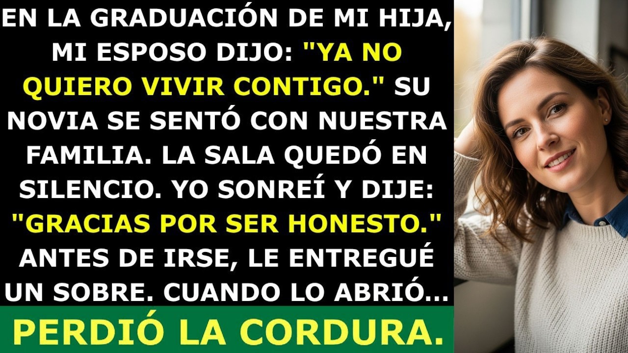 Mi Esposo Llegó con Su Nueva Novia a la Graduación, Pero Enloqueció al Abrir el Sobre que Le Di