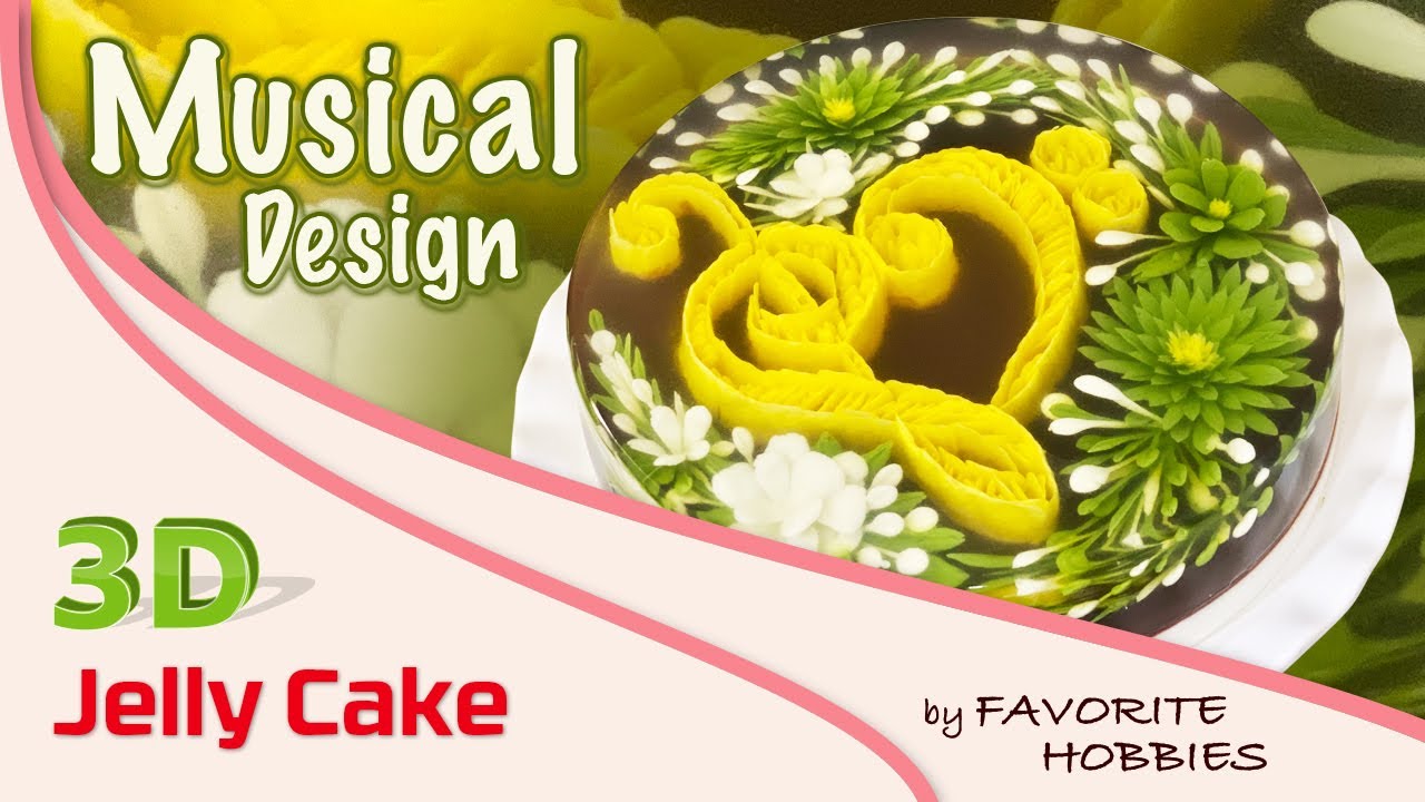 3D JELLY CAKE | 025 - MUSICAL DESIGN