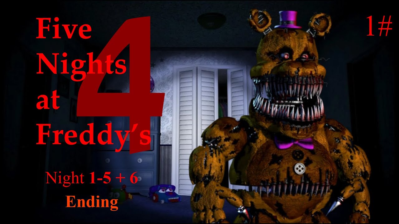 Five Nights At Freddy's 4 (Night 1-5 + 6) -FULL GAME- [Ending] 1#