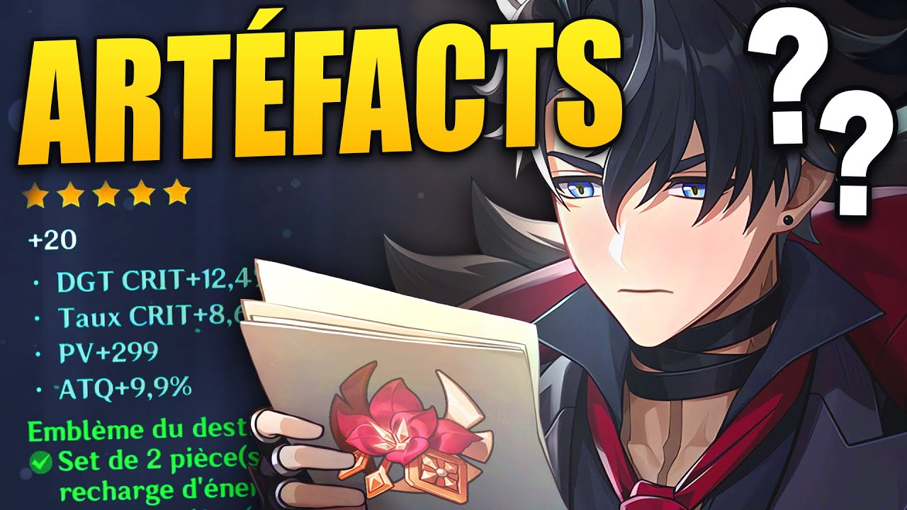COMPRENDRE LES ARTÉFACTS - Débutants Genshin Impact FR