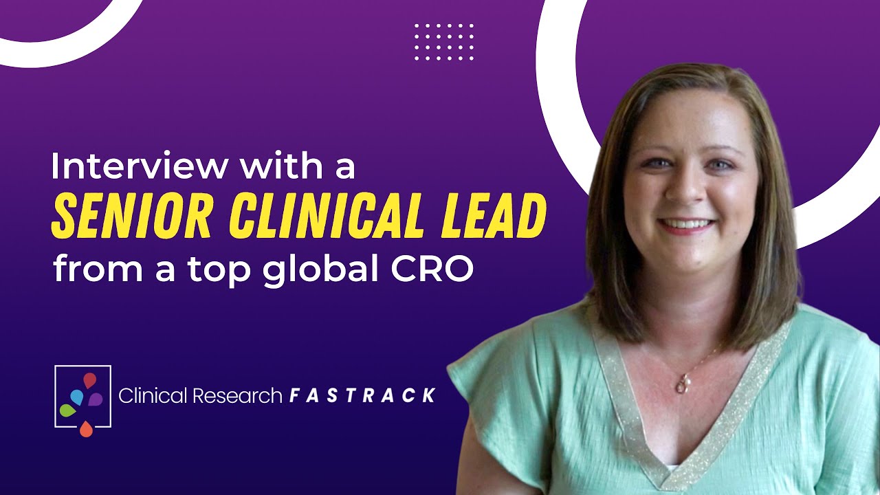 Clinical Research Insights from a Senior Clinical Lead for a Top Global CRO!