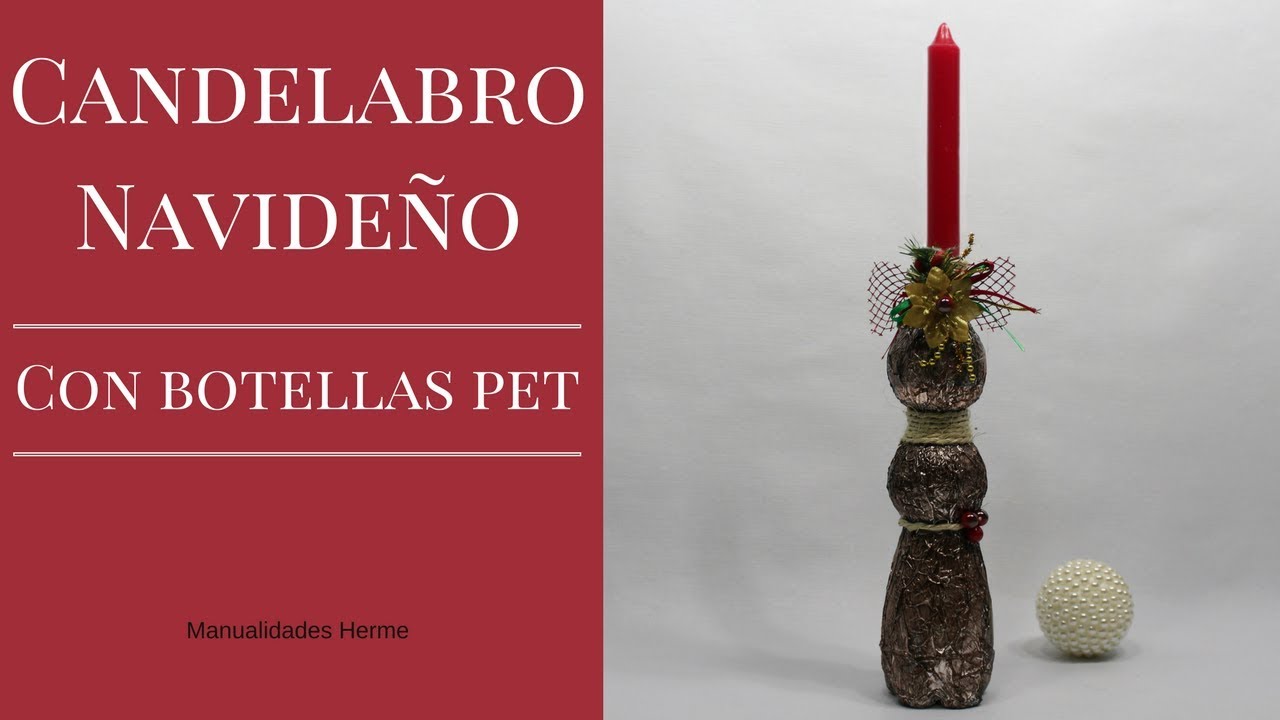 Candelabro Navide&ntilde;o con botellas pet