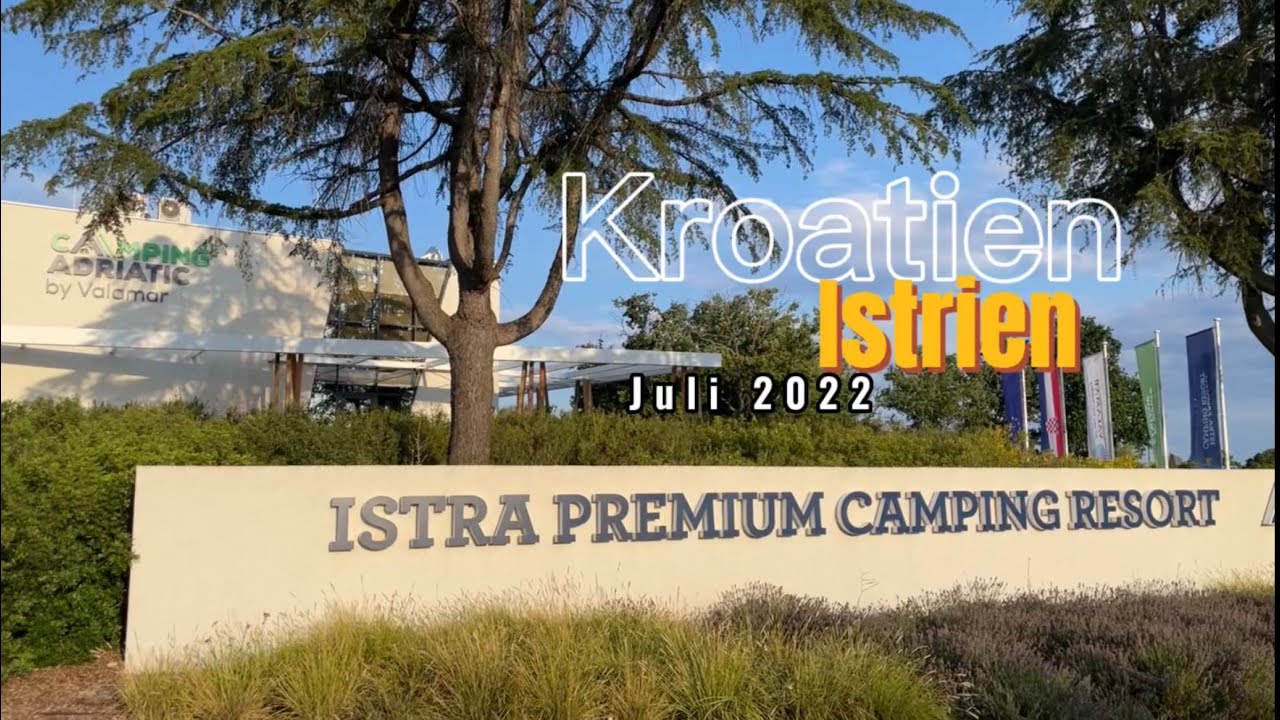 Kroatien 🇭🇷 istra Premium Camping Resort 🏕