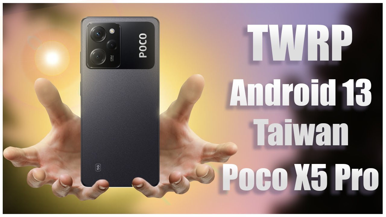🔥Установка TWRP на Poco X5 Pro🔥 Android 13 Taiwan🔥