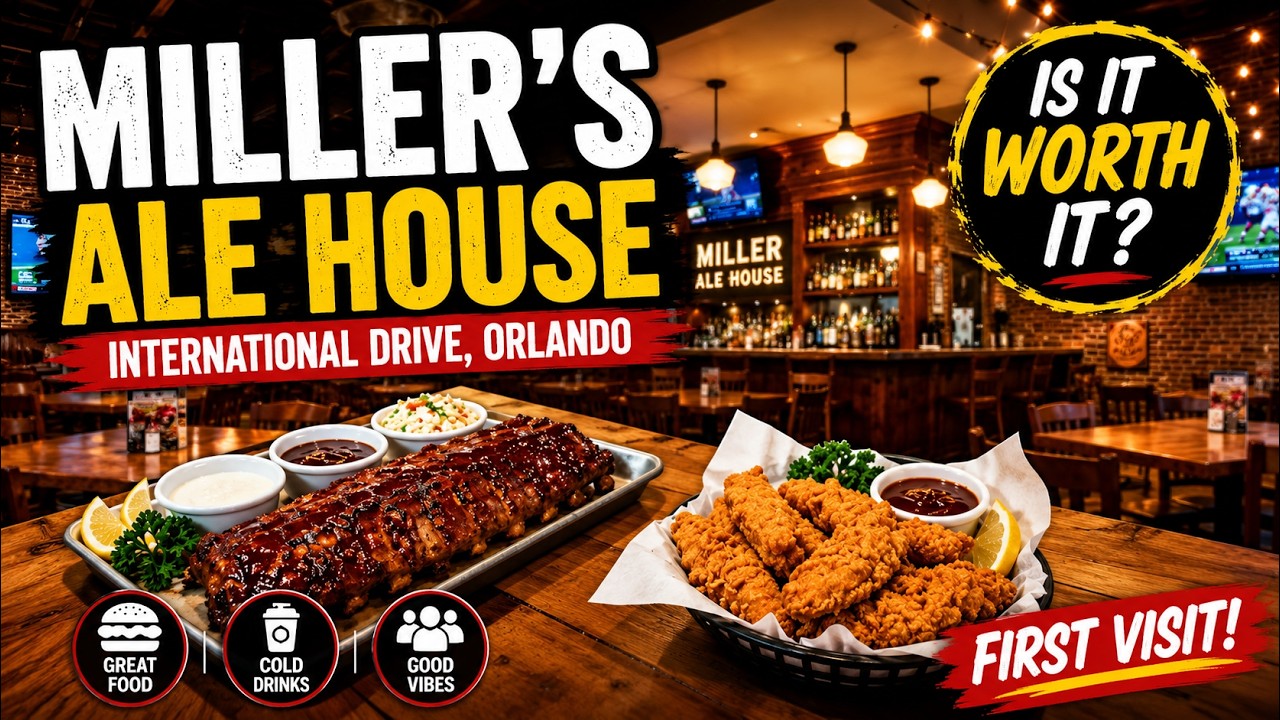 Is Miller&rsquo;s Ale House Worth It? First Visit on International Drive